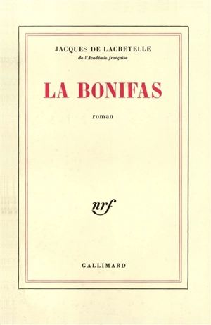 La Bonifas - Jacques de Lacretelle