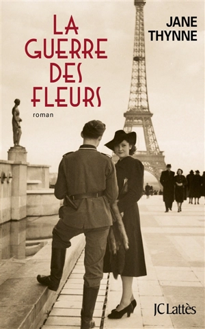La guerre des fleurs - Jane Thynne