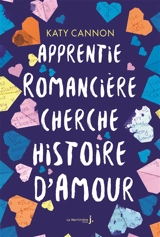 Apprentie romancière cherche histoire d'amour - Katy Cannon