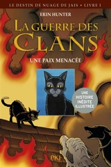 La guerre des clans. Le destin de Nuage de Jais. Vol. 1. Une paix menacée - Dan Jolley