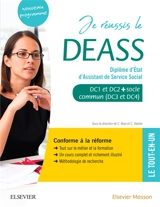 Je réussis le DEASS, diplôme d'Etat d'assistant de service social : DC1 et DC2 + socle commun (DC3 et DC4) : nouveau programme