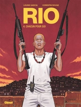Rio. Vol. 4. Chacun pour soi - Louise Garcia