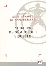 Ateliers de sémiotique visuelle - Anne Beyaert-Geslin