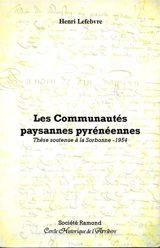 Les communautés paysannes pyrénéennes : thèse soutenue à la Sorbonne, 1954 - Henri Lefebvre