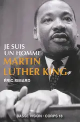 Je suis un homme : Martin Luther King - Eric Simard