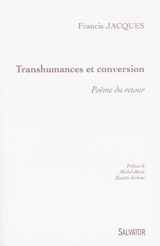 Transhumances et conversion : poème de retour - Francis Jacques
