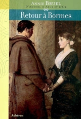 D'amour, d'azur et d'or. Vol. 2. Retour à Bormes - Annie Bruel