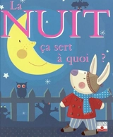 La nuit, ça sert à quoi ? - Sophie Bellier