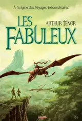Les fabuleux - Arthur Ténor