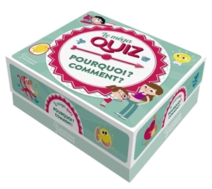 Le méga quiz : pourquoi ? Comment ? - Elisabeth Marrou