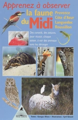 Apprenez à observer la faune du Midi : Provence, Côte d'Azur, Languedoc, Roussillon - Georges Olioso