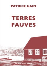 Terres fauves - Patrice Gain