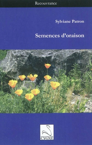 Semences d'oraison - Sylviane Patron