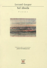 Sol absolu : poème - Lorand Gaspar