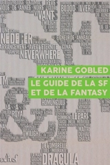 Le guide de la SF et de la fantasy - Karine Gobled
