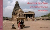 Au coeur de l'Inde : Tamil Nadu. In the heart of India : Tamil Nadu - Jean Delmas