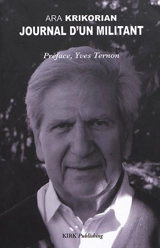 Journal d'un militant. Vol. 1 - Ara Krikorian