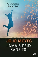 Jamais deux sans toi - Jojo Moyes