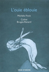 L'ouïe éblouie - Michèle Finck