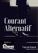 Courant alternatif - Vincent Knock