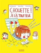 Chouette ! je lis tout seul - Susie Morgenstern