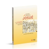 Josué : la conquête de la Terre promise : commentaire biblique - Daniel Arnold