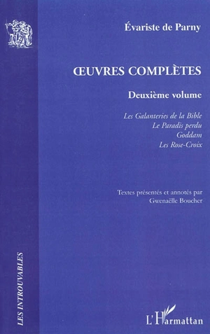 Oeuvres complètes. Vol. 2 - Evariste de Parny
