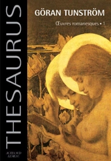 Oeuvres romanesques. Vol. 1 - Göran Tunström