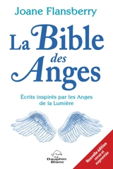 La Bible des anges 1 - Joane  Flansberry