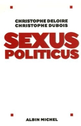 Sexus politicus - Christophe Deloire