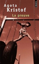 La preuve - Agota Kristof