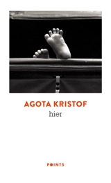 Hier - Agota Kristof