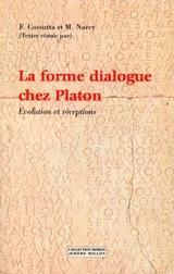 La forme dialogue chez Platon : évolution et réceptions