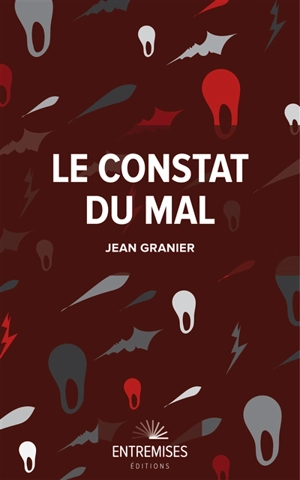 Le constat du mal - Jean Granier