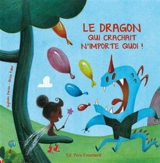 Le dragon qui crachait n'importe quoi - Sylvain Zorzin