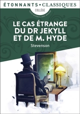 Le cas étrange du Dr Jekyll et de M. Hyde : texte intégral - Robert Louis Stevenson