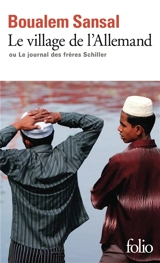 Le village de l'Allemand ou Le journal des frères Schiller - Boualem Sansal