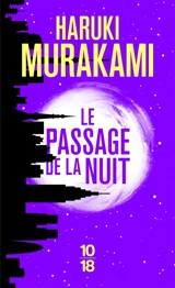 Le passage de la nuit - Haruki Murakami