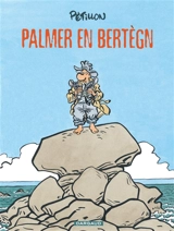 Jack Palmer. Vol. 15. Palmer en Bertègn - René Pétillon