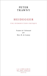 Heidegger : une introduction critique - Peter Trawny