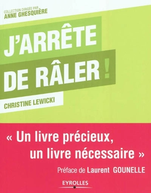 J'arrête de râler ! - Christine Lewicki