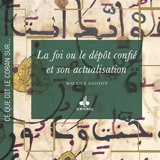 La foi ou Le dépôt confié et son actualisation - Maurice Gloton