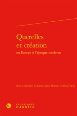 Querelles et création en Europe à l'époque moderne