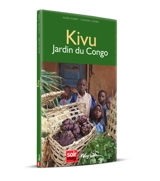 Kivu : jardin du Congo - Alain Huart