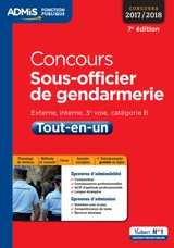 Concours sous-officier de gendarmerie : externe, catégorie B : tout-en-un - Pierre Couturier