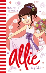 Allie. Vol. 9. Demoiselle d'honneur - Meg Cabot