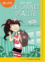 Le carnet d'Allie. Vol. 2. La nouvelle école - Meg Cabot