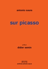 Sur Picasso - Antonio Saura