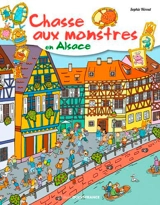 Chasse aux monstres en Alsace - Sophie Hérout