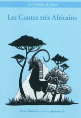 Les contes très Africains - Jorus Mabiala